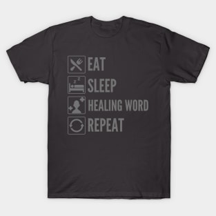 Eat, Sleep, Healing Word Repeat - Spellcaster Print T-Shirt